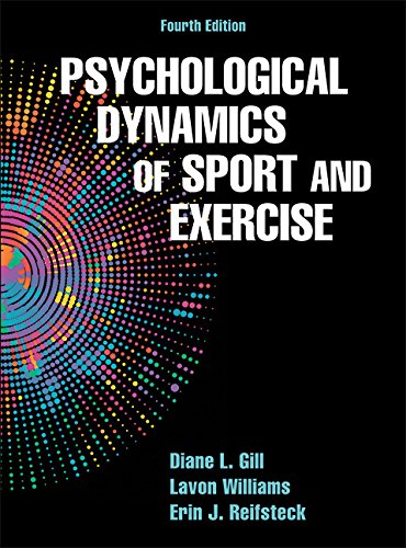 Psychological Dynamics of Sport and Exercise  4th 2017 9781450484664 Front Cover