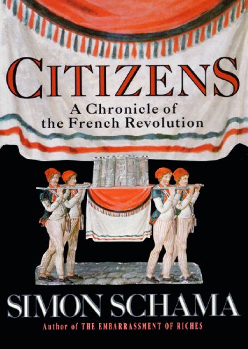 Citizens: A Chronicle of the French Revolution, Library Edition  2012 9781455137664 Front Cover