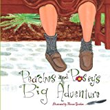 Peaches and Posey's Big Adventure  N/A 9781491016664 Front Cover