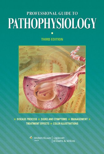 Professional Guide to Pathophysiology  3rd 2011 (Revised) 9781605477664 Front Cover