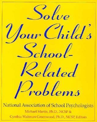 Solve Your Child's School-Related Problems   1995 9780062733665 Front Cover