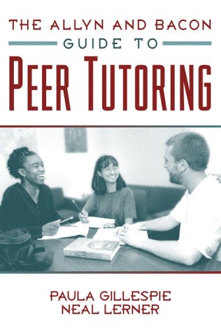 Allyn and Bacon Guide to Peer Tutoring   2000 9780205297665 Front Cover
