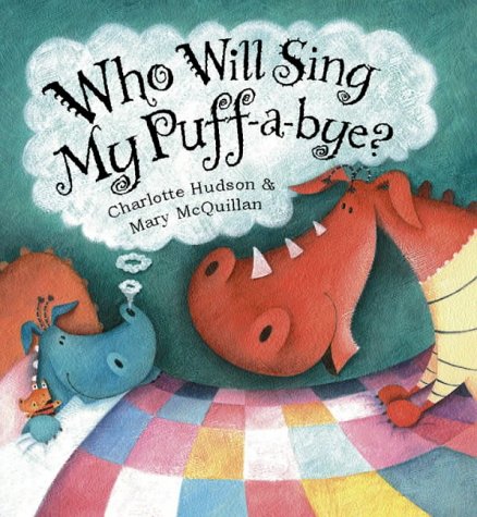 Who Will Sing My Puff-a-Bye? N/A 9780370326665 Front Cover