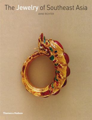 Jewelry of Southeast Asia  2nd 2010 9780500288665 Front Cover