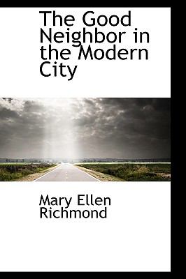 Good Neighbor in the Modern City N/A 9780559884665 Front Cover