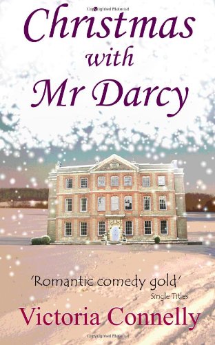Christmas With Mr Darcy:   2013 9780956986665 Front Cover