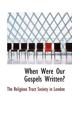 When Were Our Gospels Written? N/A 9781110903665 Front Cover