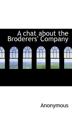 Chat about the Broderers' Company N/A 9781117467665 Front Cover