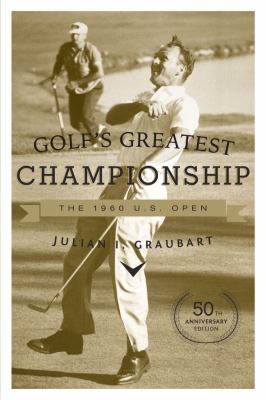 Golfs Greatest Championship  50th 2010 (Anniversary) 9781589794665 Front Cover