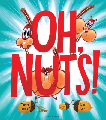 Oh, Nuts!   2012 9781599904665 Front Cover