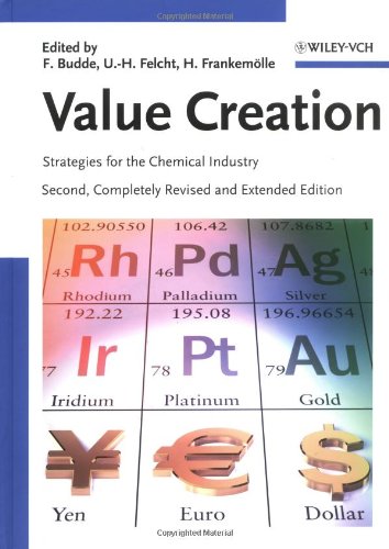 Value Creation Strategies for the Chemical Industry 2nd 2006 (Revised) 9783527312665 Front Cover