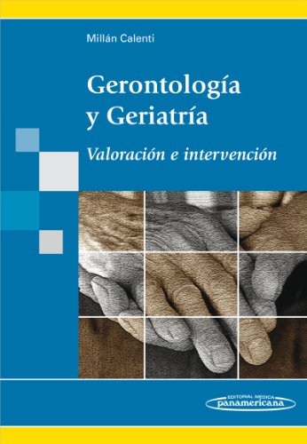 Gerontologia y geriatria / Gerontology and Geriatrics: Valoracion E Intervencion / Assessment and Intervention  2011 9788498352665 Front Cover