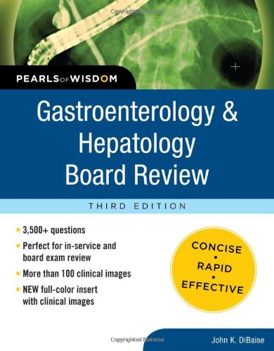 Gastroenterology and Hepatology Board Review: Pearls of Wisdom, Third Edition  3rd 2012 9780071761666 Front Cover