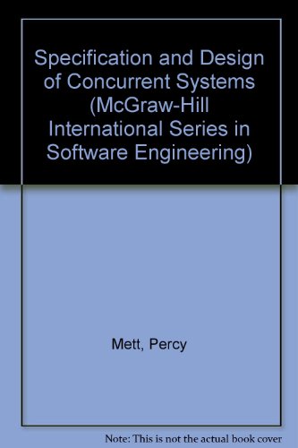 Specification and Design of Concurrent Systems  1994 9780077079666 Front Cover