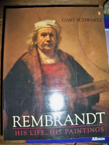 Rembrandt His Life, His Paintings Reprint  9780140157666 Front Cover