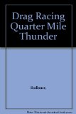 Drag Racing : Quarter Mile Thunder N/A 9780200716666 Front Cover