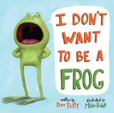 I Don't Want to Be a Frog   2015 9780385378666 Front Cover