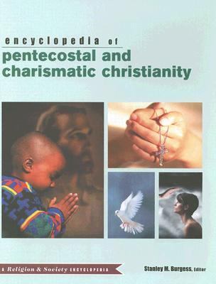 Encyclopedia of Pentecostal and Charismatic Christianity   2006 9780415969666 Front Cover