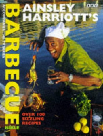 Ainsley Harriott's Barbecue Bible N/A 9780563383666 Front Cover