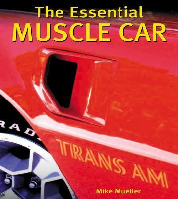 Essential Muscle Car   2004 (Revised) 9780760319666 Front Cover