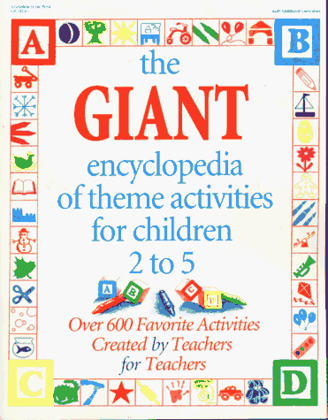 Theme Activities for Children 2 to 5 Over 600 Favorite Activities Created by Teachers for Teachers  1993 9780876591666 Front Cover