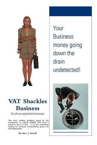 Vat Shackles Business   2011 9781467000666 Front Cover