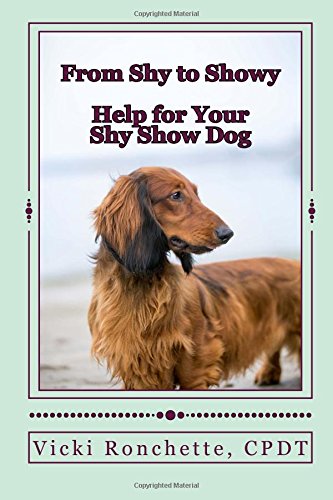 From Shy to Showy Help for Your Shy Show Dog N/A 9781535183666 Front Cover