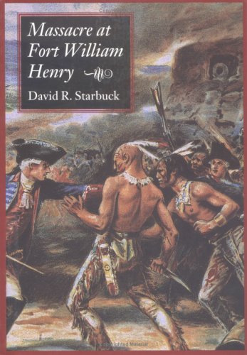 Massacre at Fort William Henry   2002 9781584651666 Front Cover