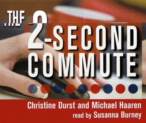 The 2-second Commute:  2011 9781593165666 Front Cover