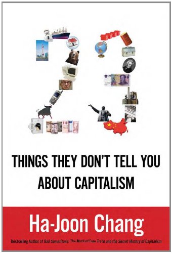 23 Things They Don't Tell You about Capitalism   2011 9781608191666 Front Cover