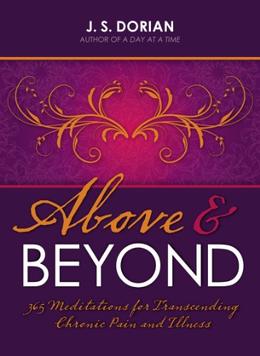 Above and Beyond 365 Meditations for Transcending Chronic Pain and Illness  2012 9781936290666 Front Cover