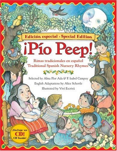 Pio Peep! Traditional Spanish Nursery Rhymes Book and CD Bilingual English-Spanish N/A 9780061116667 Front Cover