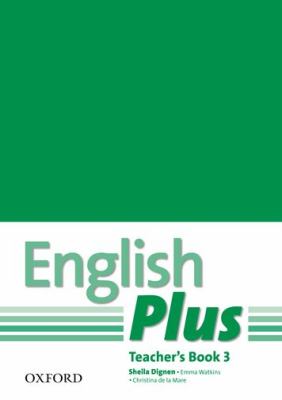 English Plus, Level 3   2011 (Teachers Edition, Instructors Manual, etc.) 9780194748667 Front Cover