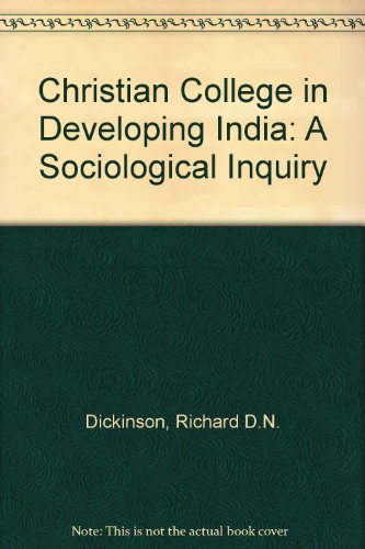 Christian College in Developing India A Sociological Inquiry  1971 9780195600667 Front Cover