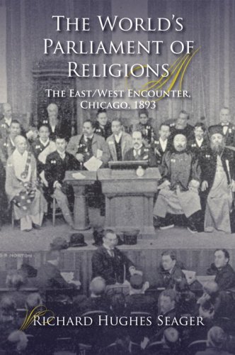 World's Parliament of Religions The East/West Encounter, Chicago 1893  2009 9780253221667 Front Cover