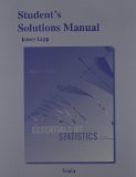 Student's Solutions Manual for Essentials of Statistics  5th 2015 9780321924667 Front Cover