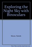 Exploring the Night Sky with Binoculars  N/A 9780521368667 Front Cover