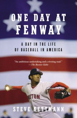 One Day at Fenway A Day in the Life of Baseball in America  2004 9780743483667 Front Cover