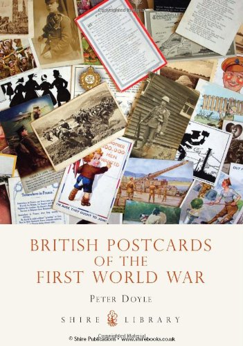 British Postcards of the First World War   2010 9780747807667 Front Cover