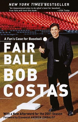 Fair Ball A Fan's Case for Baseball Reprint  9780767904667 Front Cover