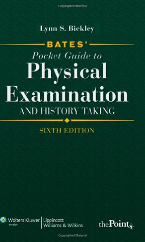 Bates' Pocket Guide to Physical Examination and History Taking  6th 2009 (Revised) 9780781780667 Front Cover