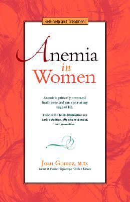 Anemia in Women Self-Help and Treatment  2002 9780897933667 Front Cover