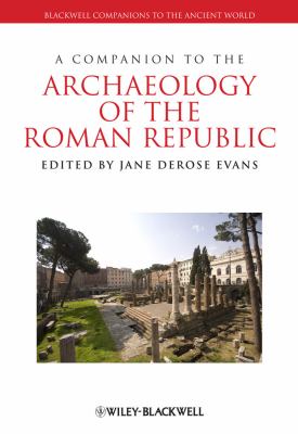 Companion to the Archaeology of the Roman Republic   2013 9781405199667 Front Cover