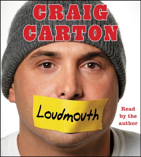 Loudmouth: Tales (And Fantasies) of Sports, Sex, and Salvation from Behind the Microphone  2013 9781442365667 Front Cover