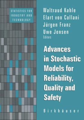 Advances in Stochastic Models for Reliablity, Quality and Safety   1998 9781461274667 Front Cover