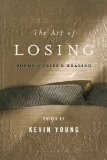 Art of Losing Poems of Grief and Healing  2014 9781608194667 Front Cover