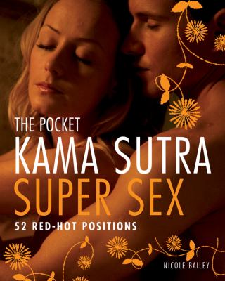 Pocket Kama Sutra Super Sex 52 Red-Hot Positions N/A 9781844839667 Front Cover