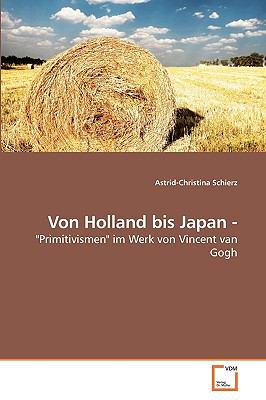 Von Holland bis Japan - 'Primitivismen' im Werk von Vincent van Gogh N/A 9783639246667 Front Cover