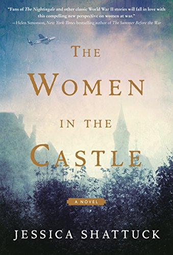Women in the Castle A Novel  2017 9780062563668 Front Cover