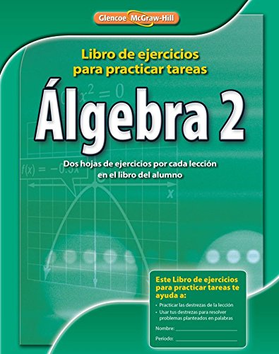 Algebra 2, Spanish Homework Practice Workbook   2010 9780078908668 Front Cover